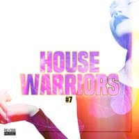 House Warriors #7