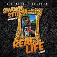 Shawn Storm and Friends Real Life, Vol. 1