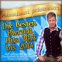 Almklausi präsentiert - Die besten Bierzelt Hits 2013 bis 2014 (Auf und nieder auf der Oktoberfest Wiesn Schlager Party in München)