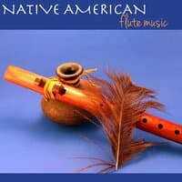 Native America Flute Music for Meditation - Relaxing Indian Flute Songs