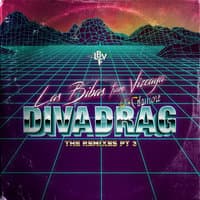 Divadrag - Remixes, Pt. 3