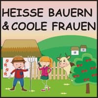 Heisse Bauern & Coole Frauen