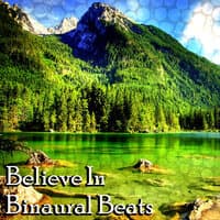 Believe In Binaural Beats