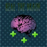 Heal the Brain -  Instrumental Relaxing Music for Reading, Study Music, Piano & Flute Sounds to Increase Brain Power, New Age Concentration Music