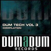 Dum Tech, Vol. 3