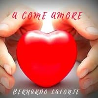 A come amore