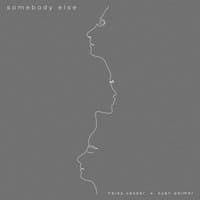 Somebody Else