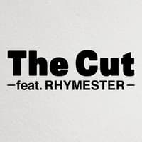 The Cut -feat. RHYMESTER-