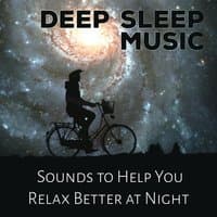 Deep Sleep Music: Sounds to Help You Relax Better at Night, Healing Meditation Zone for Trouble Sleeping, Cure Insomnia