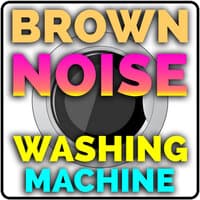 Brown Noise Washing Machine