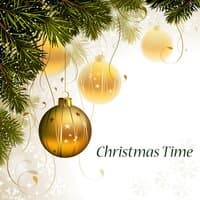 Christmas Time - Favourite Christmas Music and Songs, Instrumental Xmas Music and Carols