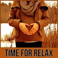 Time for Relax – Relax Yourself, Calming Sounds for Pregnant Women, Soothing Nature Sounds for Womb, Hypnobirthing, Pregnancy Music for Easier Labor