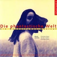 Die phantastische Welt - Ein wundersames Musical