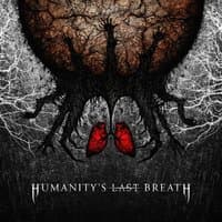 Humanity's Last Breath