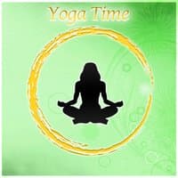 Yoga Time – Restful New Age Music for Yoga Exercises, Pure Relaxation with Meditation Music, Sound Healing Meditation, Zen Meditation, Nature Sound