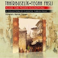 Tahirbuselik / Yegah Faslı