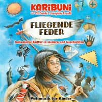 Fliegende Feder - Indianische Kultur in Liedern und Geschichten