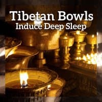 Tibetan Bowls: Induce Deep Sleep - Healing Therapy to Overcome Insomnia