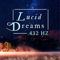 Lucid Dreams 432Hz - Brainwave Entrainment Music to Control Your Dream