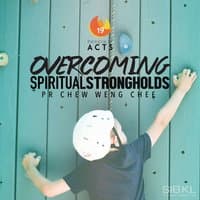 The Book of Acts: Overcoming Spiritual Strongholds