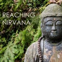 Reaching Nirvana - Enlightenment New Age Mindfulness Meditation Music