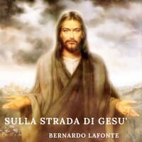 Sulla strada di Gesù