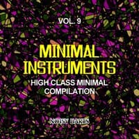 Minimal Instruments, Vol. 9 (High Class Minimal Compilation)