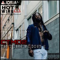 The Kome up (Ctmd2) [Can't Take Me Down2]