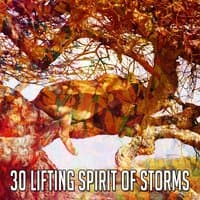 30 Lifting Spirit of Storms