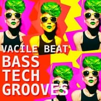 Bass Tech Grooves