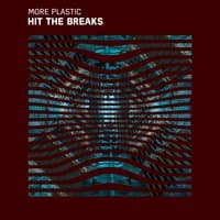 Hit the Breaks