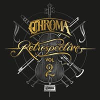 Chroma Retrospective, Vol. 2