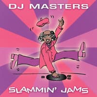 D.J. Masters: Slammin' Jams