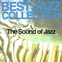 Best Jazz Collection (The Sound of Jazz)