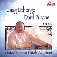 Jaag Uthenge Dard Purane, Vol. 226