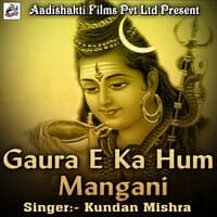 Gaura E Ka Hum Mangani