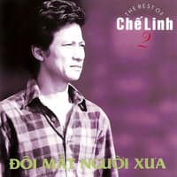 Đôi Mắt Người Xưa (The Best Of Chế Linh 2)