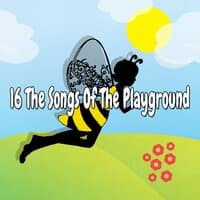 16 The Songs of the Playground