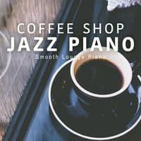 Coffee Shop Jazz Piano