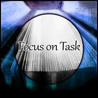 Focus on Task - Sounds for Study, Increase Concentration, Exams Learning, Quiet Sounds to Learn, Soft Music