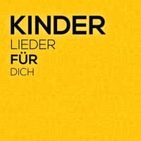 Kinderlieder für Dich