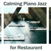 Calming Piano Jazz for Restaurant