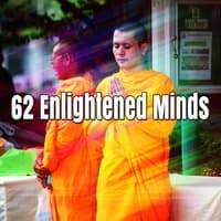 62 Enlightened Minds