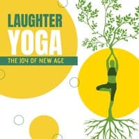 Laughter Yoga - The Joy of New Age