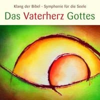 Das Vaterherz Gottes