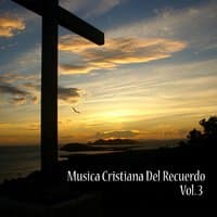 Música Cristiana del Recuerdo, Vol. 3