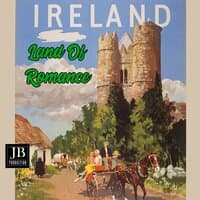 Ireland Land Of Romance