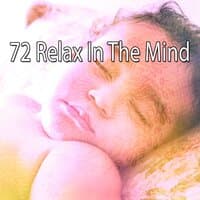 72 Relax in the Mind