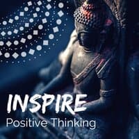 Inspire Positive Thinking - Indian Chakra Yoga Music