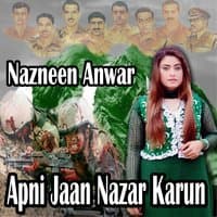 Apni Jaan Nazar Karun